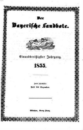 Der Bayerische Landbote. 1855 = Jg. 31, 2 = Juli - Dez
