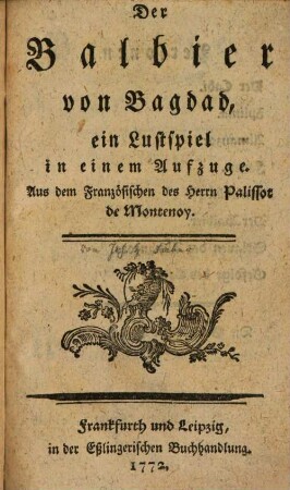 Der Balbier von Bagdad : ein Lustspiel in einem Aufzuge