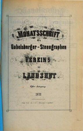 Monatsschrift des Gabelsberger-Stenographen-Vereins in Landshut, 11. 1871