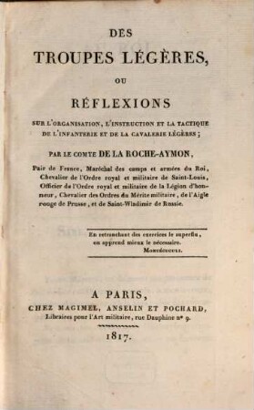 Des troupes légères ou réflexions sur lórganisation, línstruction et la tactique de línfanterie et de la cavalérie légères