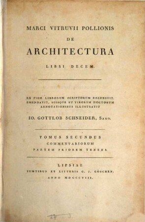 Marci Vitruvii Pollionis de architectura libri decem. 2, Commentariorum partem priorem tenens
