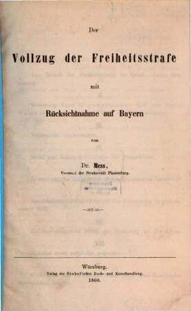 Der Vollzug der Freiheitsstrafe mit Rücksichtnahme auf Bayern