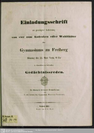 1853: Einladungsschrift zu geneigter Anhörung von zwei zum Andenken edler Wohlthäter des Gymnasiums zu Freiberg ... in demselben zu haltenden Gedächtnissreden
