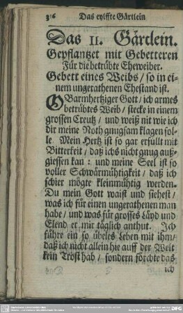 Das II. Gärtlein. Gepflantzt mit Gebetteren Für die betrübte Eheweiber