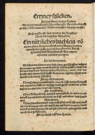 Ein nützliches buchlein/ von vielen guten bewerten stücken der Ertzney/ wydder mancherley gebrechen und kranckheyten.