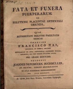 Fata et funera puerperarum, ex solutione placentae artificiali oriunda