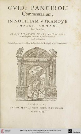 Gvidi Panciroli Commentarium, in notitiam vtranqve Imperii Romani, Liber Secundus