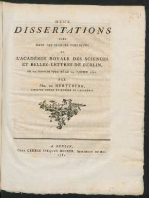 Deux Dissertations Lues Dans Les Séances Publiques De L'Académie Royale Des Sciences Et Belles-Lettres De Berlin, Le 27. Janvier 1780, Et Le 24. Janvier 1781