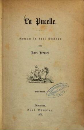 La Pucelle : Roman in drei Büchern von Karl Frenzel. 1