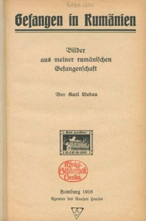 Gefangen in Rumänien : Bilder aus meiner rumänischen Gefangenschaft