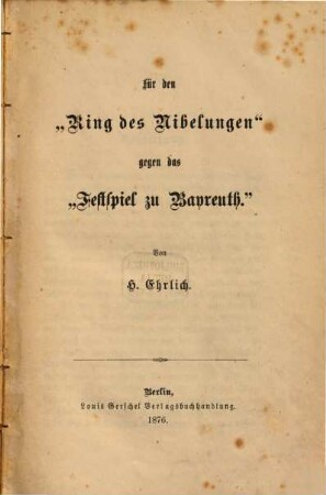 Für den "Ring des Nibelungen" gegen das "Festspiel zu Bayreuth"
