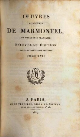Oeuvres complètes de Marmontel, 17. Metaphysique et morale