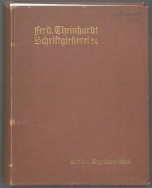 Ferd. Theinhardt Schriftgiesserei G.m.b.H., Berlin: Gegründet 1849