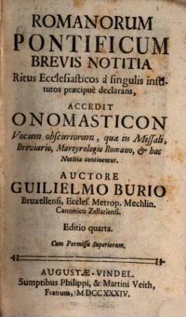 Romanorum Pontificum Brevis Notitia Ritus Ecclesiasticos à singulis institutos praecipuè declarans