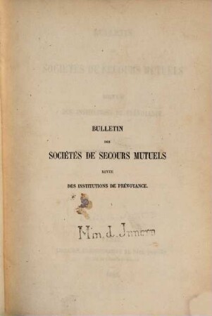 Bulletin des sociétés de secours mutuels : revue des institutions de prévoyance. 3. 1856