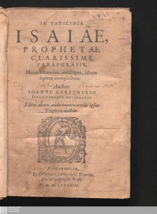 In Vaticinia Isaiae, Prophetae Clarissimi, Paraphrasis, Heroico carmine conscripta : libros septem complectens