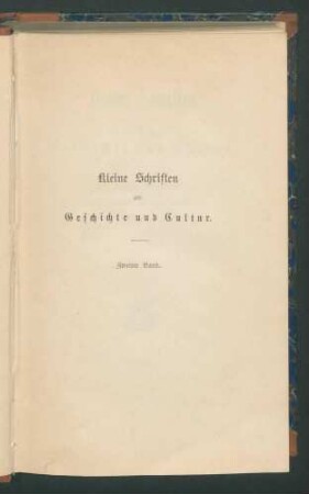 Kleine Schriften zur ... 2. Bd Enthält: "Die Brüder von Humboldt". S. 125-194