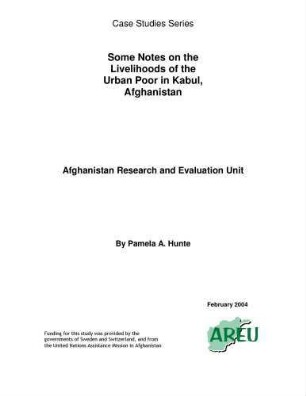 Some notes on the livelihoods of the urban poor in Kabul, Afghanistan