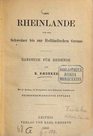 Die Rheinlande von der Schweizer bis zur holländischen Grenze : Handbuch für Reisende