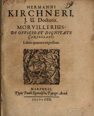 Morvillerius de officio et dignitate cancellarii ... expositus