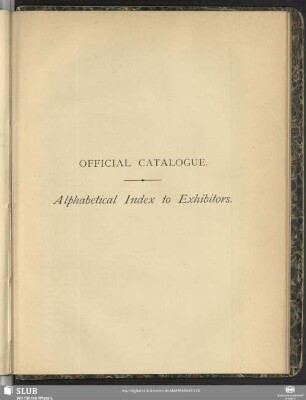 Official Catalogue. Alphabetical Index to Exhibitors
