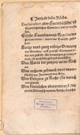 Gerichtlicher Fewerzeugk, oder erstes A.B.C. vnd Lehrbüchlin aller Gerichtlichen Ordnung, Proceß vnd Sachen : Tabelweiß, in zwei Bücher, der Ersten vnd andern Instantz, gefasset ...