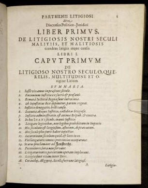 Caput Primum. De Litigiosi Nostro Seculo, Querelis, Multitudine Et Origine Litium.
