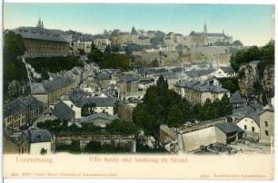 Luxemburg. Ville haute und faubourg du Grund