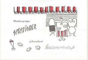 Theatergruppe "Spätzünder " präsentiert "WeiberWirtschaft"