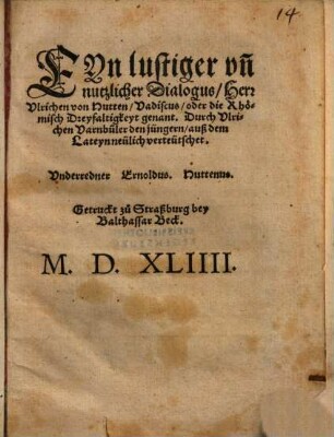 Eyn lustiger und nutzlicher Dialogus ... Vadiscus oder die Rhömisch Dreyfaltigkeyt genant
