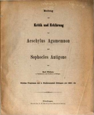Beitrag zur Kritik und Erklärung von Aeschylus Agamemnon und Sophocles Antigone