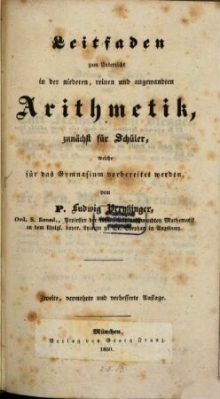 Leitfaden zum Unterricht in der niederen, reinen u. angewandten Arithmetik