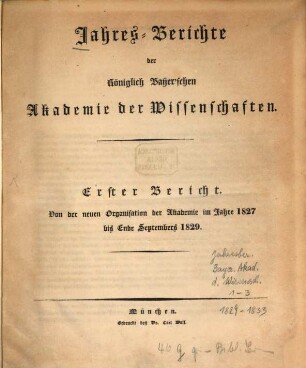 Jahres-Berichte der Königlich Baijer'schen Akademie der Wissenschaften. 1. 1827/29 (1829)