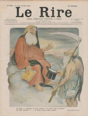 Le Temps. - Seigneur, je viens prendre vos ordres pour la journée. Le Père Éternel. - ... Je vous en prie, restez couvert...