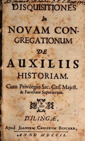 Disquisitiones in novam Congregationum de auxiliis historiam