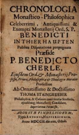 Chronologia Monastico-Philosophica Celeberrimi, Antiquissimi & Exempti Monasterij Ord. S. P. Benedicti In Thierhaupten
