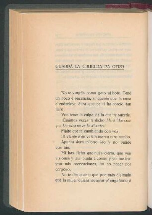 Guardá la crueldá pa otro