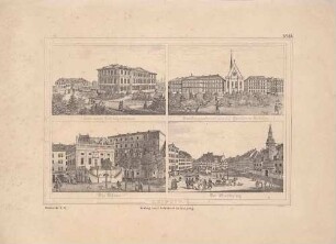 Bilderbogen mit vier Ansichten bedeutender Leipziger Gebäude: Schützenhaus, Augusteum und Paulinerkirche am Augustusplatz, Börse am Naschmarkt und Marktplatz mit Rathaus, aus einer Reihe (Zeitschrift Bauwerke?)