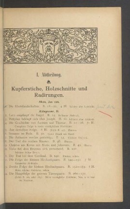 I. Abtheilung. Kupferstiche, Holzschnitte und Radirungen