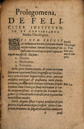 Loci Theologici, Certa Methodo Ac Ratione, in Tres Libros tribuiti : Qui Theologicarum Rerum Summas, Suis Ubique Dilucidis Scripturae Testimoniis confirmatas, breviter continent: earundem Christianam Praxin, paucis commonstrant: ac nostri denique Seculi, praecipuas Heterodidaskalias fideliter exponunt