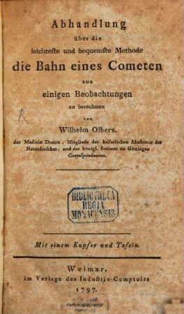 Abhandlung über die leichteste und bequemste Methode die Bahn eines Cometen aus einigen Beobachtungen zu berechnen