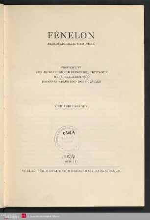 Fénélon : Persönlichkeit und Werk ; Festschrift zur 300. Wiederkehr seines Geburtstages