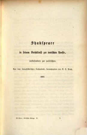 Kritische Gänge, 2. [Shakespeare in seinem Verhältniß zur deutschen Poesie, insbesondre zur politischen u.a.]