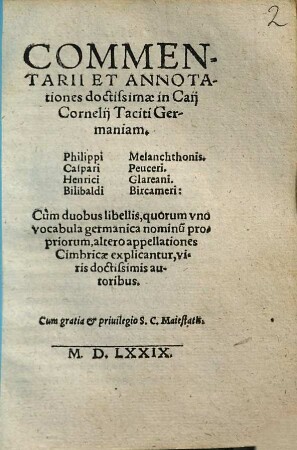 Commentarii et annotationes doctissimae in Caii Cornelii Taciti Germaniam Philippi Melanchthonis [u.a.]