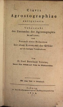 Clavis Agrostographiae antiquioris : Übersicht des Zustandes der Agrostographie bis auf Linné