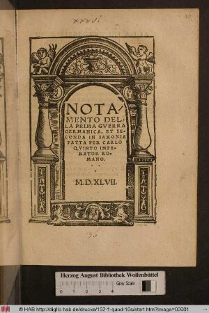 Notamento Della Prima Gverra Germanica, Et Seconda In Saxonia Fatta Per Carlo Qvinto Imperator Romano.