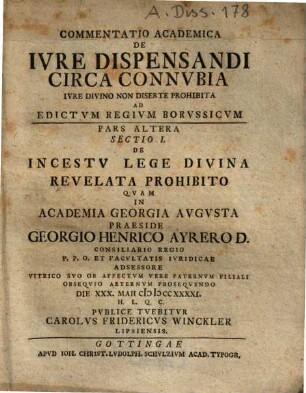 Commentatio academica de iure dispensandi circa connubia iure divino non diserte prohibita, ad editum regium Borussicum, Pars Altera Sectio I. De Incestu Lege Divina Revelata Prohibito