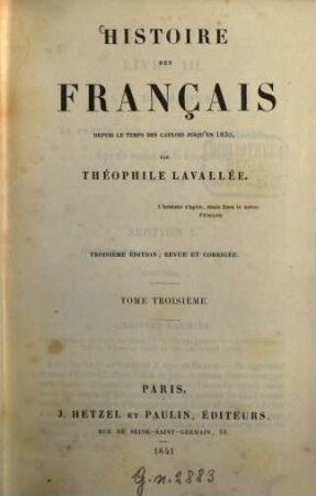 Histoire des Français depuis le temps des Gaulois jusqu'en 1830. tome troisième