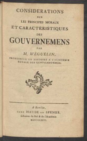 Considerations Sur Les Principes Moraux Et Caractéristiques Des Gouvernemens