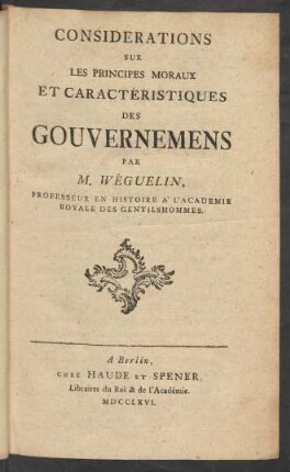 Considerations Sur Les Principes Moraux Et Caractéristiques Des Gouvernemens